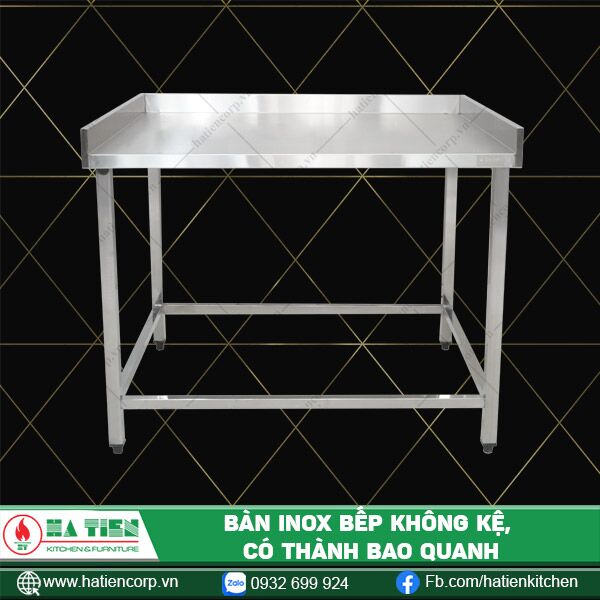 bàn inox bếp không kệ có thành