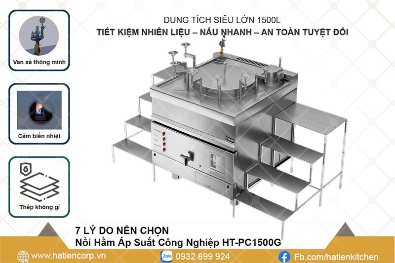 7 Lý Do Nên Chọn Nồi Áp Suất Công Nghiệp 1500 Lít Hà Tiên - HT-PC1500G