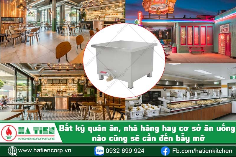 bẫy mỡ là thiết bị cần thiết trong các bếp công nghiệp