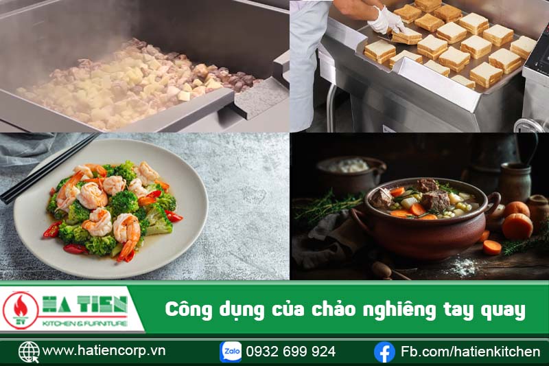 Công dụng của chảo nghiêng tay quay