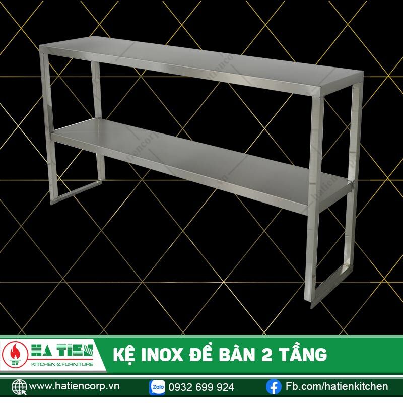 Kệ Inox Để Bàn 2 Tầng - Kệ Bếp Inox