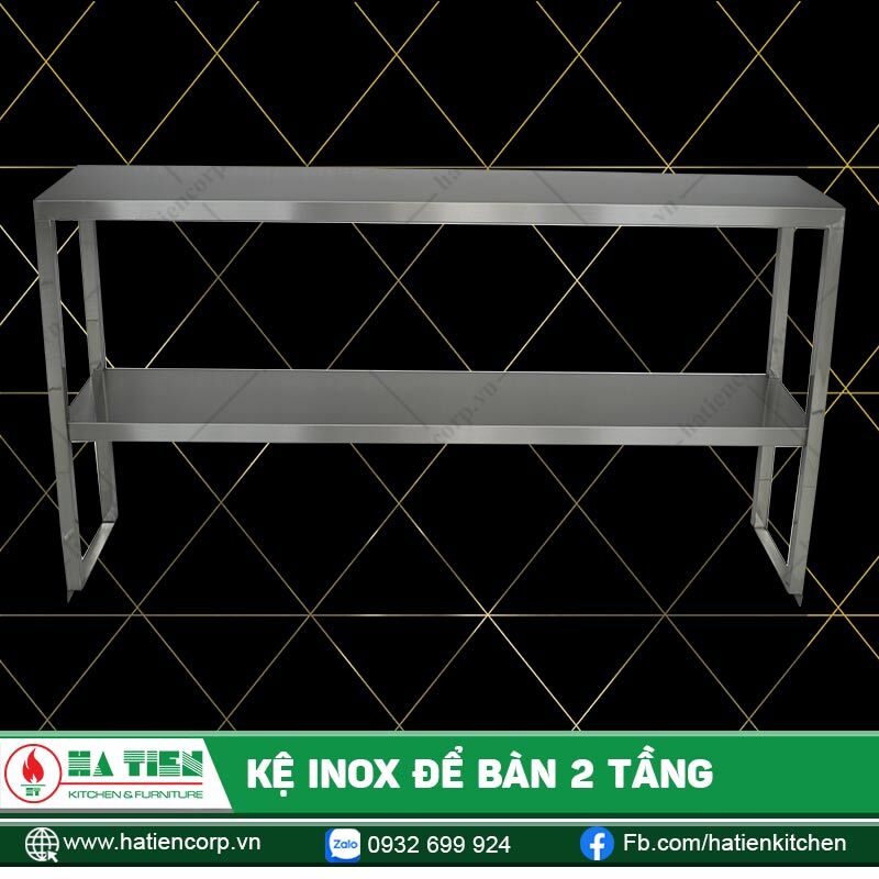 Kệ Inox Để Bàn 2 Tầng - Kệ Bếp Inox